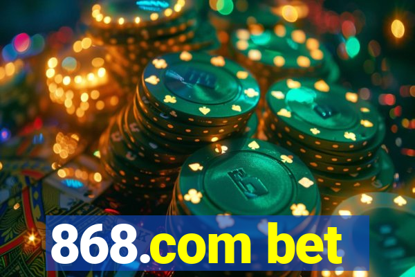 868.com bet